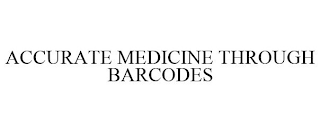 ACCURATE MEDICINE THROUGH BARCODES