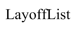 LAYOFFLIST