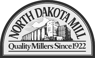 NORTH DAKOTA MILL QUALITY MILLERS SINCE 1922