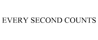 EVERY SECOND COUNTS