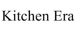 KITCHEN ERA