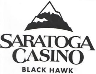 SARATOGA CASINO BLACK HAWK