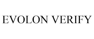 EVOLON VERIFY