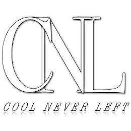 CNL COOL NEVER LEFT