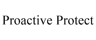 PROACTIVE PROTECT