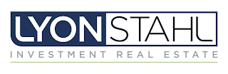 LYON STAHL INVESTMENT REAL ESTATE