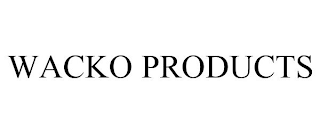 WACKO PRODUCTS