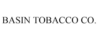 BASIN TOBACCO CO.