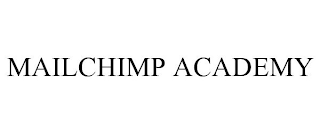 MAILCHIMP ACADEMY