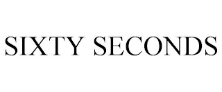 SIXTY SECONDS