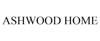 ASHWOOD HOME