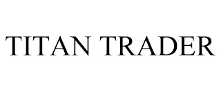 TITAN TRADER