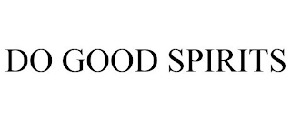 DO GOOD SPIRITS