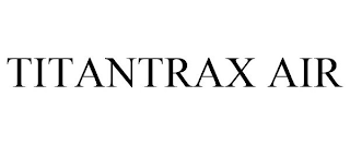 TITANTRAX AIR