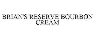 BRIAN'S RESERVE BOURBON CREAM