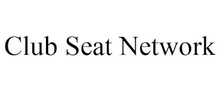 CLUB SEAT NETWORK