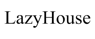 LAZYHOUSE