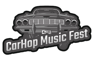 CARHOP MUSIC FEST 4-LIFE