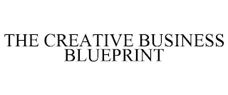 THE CREATIVE BUSINESS BLUEPRINT