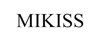 MIKISS