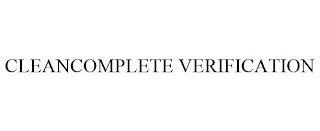 CLEANCOMPLETE VERIFICATION