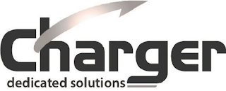 CHARGER DEDICATED SOLUTIONS