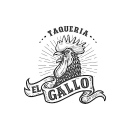 EL GALLO TAQUERIA ESTD 2020