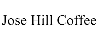 JOSE HILL COFFEE