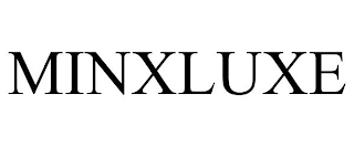 MINXLUXE