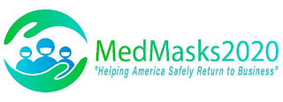 MEDMASKS2020 "HELPING AMERICA SAFELY RETURN TO BUSINESS"