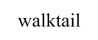 WALKTAIL