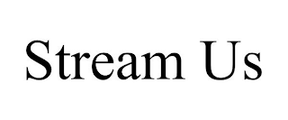 STREAM US