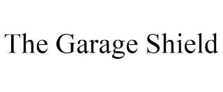 THE GARAGE SHIELD