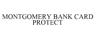 MONTGOMERY BANK CARD PROTECT