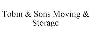 TOBIN & SONS MOVING & STORAGE