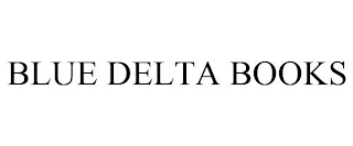 BLUE DELTA BOOKS