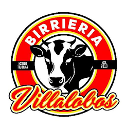 BIRRIERIA VILLALOBOS ESTILO TIJUANA EST. 2013