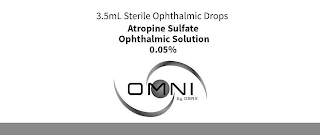 3.5ML STERILE OPHTHALMIC DROPS ATROPINESULFATE OPHTHALMIC SOLUTION 0.05% OMNI BY OSRX