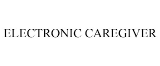 ELECTRONIC CAREGIVER