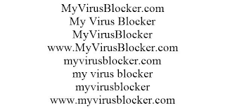 MYVIRUSBLOCKER.COM MY VIRUS BLOCKER MYVIRUSBLOCKER WWW.MYVIRUSBLOCKER.COM MYVIRUSBLOCKER.COM MY VIRUS BLOCKER MYVIRUSBLOCKER WWW.MYVIRUSBLOCKER.COM