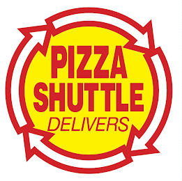 PIZZA SHUTTLE DELIVERS