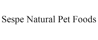 SESPE NATURAL PET FOODS