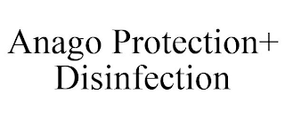 ANAGO PROTECTION+ DISINFECTION