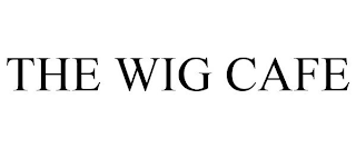 THE WIG CAFE