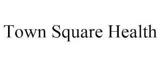 TOWN SQUARE HEALTH