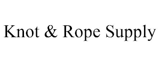 KNOT & ROPE SUPPLY