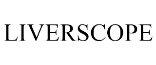 LIVERSCOPE