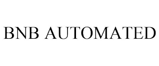 BNB AUTOMATED