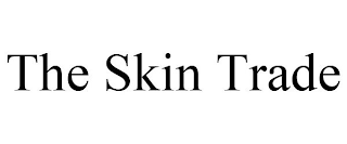 THE SKIN TRADE