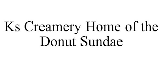 KS CREAMERY HOME OF THE DONUT SUNDAE